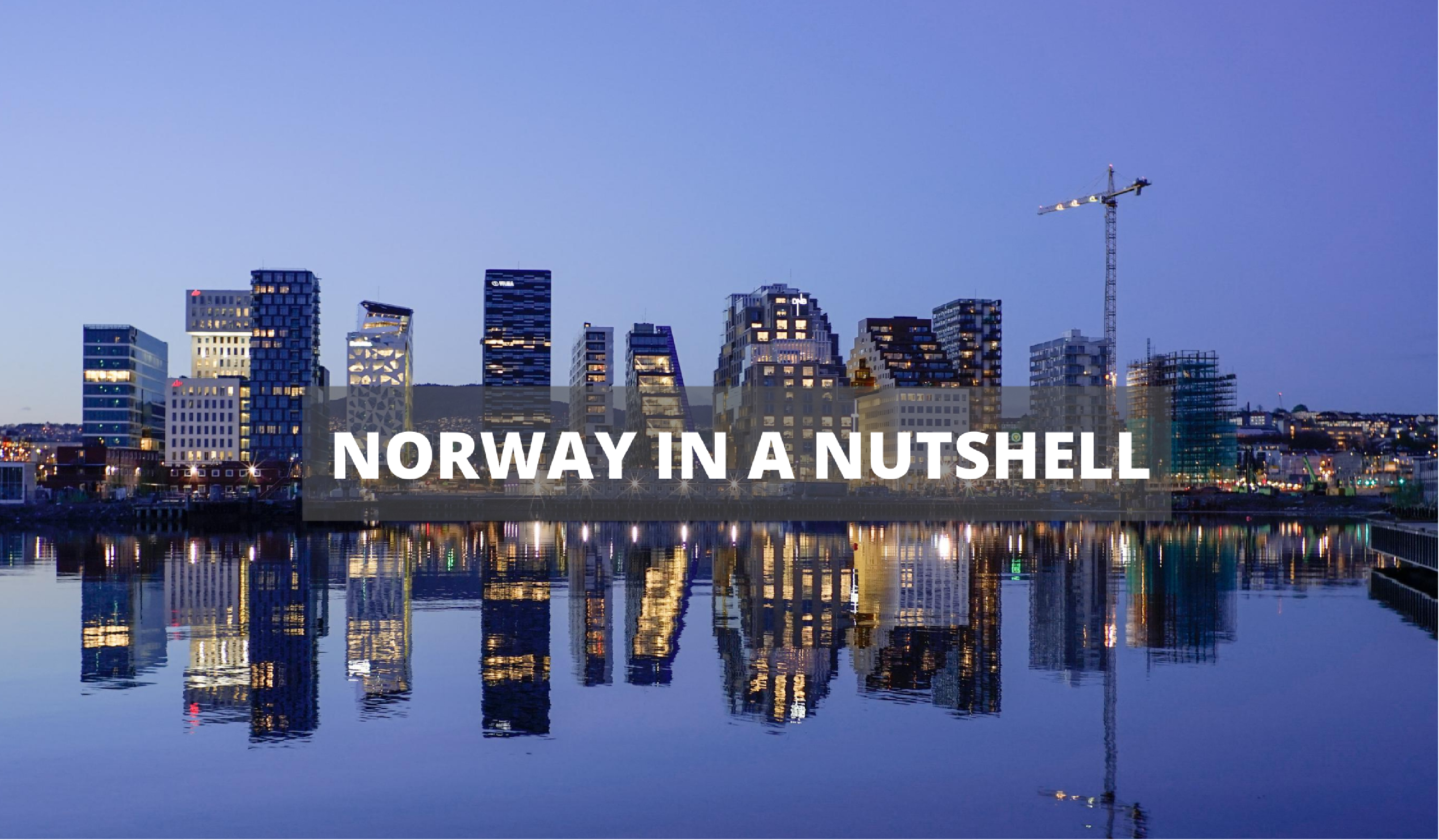 NORWAY IN A NUTSHELL